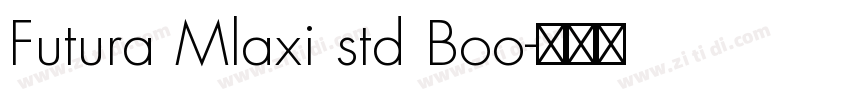 Futura Mlaxi std Boo字体转换